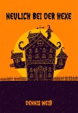 Neulich bei der Hexe (eBook, ePUB)
