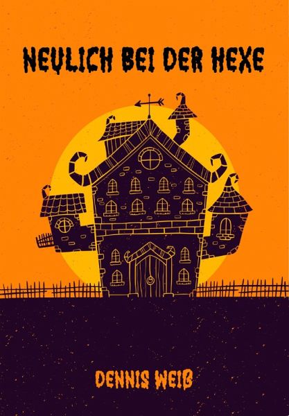 Neulich bei der Hexe (eBook, ePUB)
