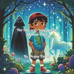 The Unicorn's Song and the Shadow Thief (eBook, ePUB) - Parker, Megan