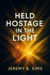 Held Hostage in The Light (eBook, ePUB) - Bild 1