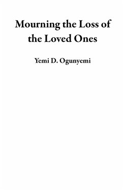 Cover Mourning the Loss of the Loved Ones (eBook, ePUB)