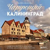 Charuyuschiy Kaliningrad. Samye krasivye mesta kraya yantarya, kotorye obyazatelno nuzhno posetit (MP3-Download) Charuyuschiy Kaliningrad. Samye krasivye mesta kraya yantarya, kotorye obyazatelno nuzhno posetit (MP3-Download)
