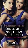 Luder sind nachts am schärfsten   Erotische Geschichte (eBook, PDF)