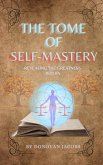 The Tome of Self-Mastery (eBook, ePUB)