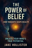 The Power of Belief (eBook, ePUB) The Power of Belief (eBook, ePUB)