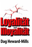 Loyalität und Illoyalität (eBook, ePUB) Loyalität und Illoyalität (eBook, ePUB)