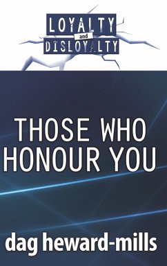 Cover Those Who Honour You (Loyalty and Disloyalty, #10) (eBook, ePUB)