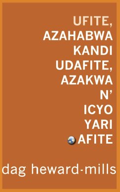 Cover Ufite, Azahabwa Kandi Udafite, Azakwa N' Icyo Yari Afite. (eBook, ePUB)