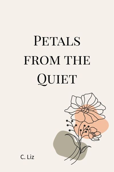 Petals From The Quiet (eBook, ePUB)