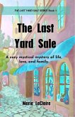 The Last Yard Sale (The Last Yard Sale Series, #1) (eBook, ePUB)