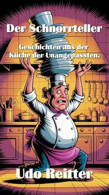 Der Schnorrteller (eBook, ePUB) - Reitter, Udo