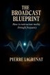 The Broadcast Blueprint: How to... - Bild 1