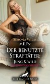MILFs: Der benutzte Straftäter: Jung und wild   Erotische Geschichte (eBook, PDF)