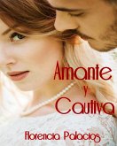 Amante y cautiva (eBook, ePUB)