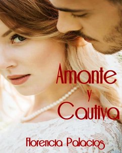 Cover Amante y cautiva (eBook, ePUB)