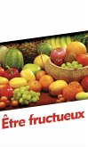 Être fructueux (eBook, ePUB)