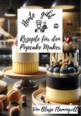 Heute gibt es - Rezepte für den Popcake Maker (eBook, ePUB)