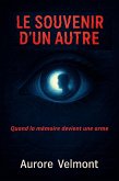 Le Souvenir d'un Autre (eBook, ePUB) Le Souvenir d'un Autre (eBook, ePUB)