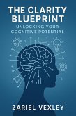 The Clarity Blueprint (eBook, ePUB)