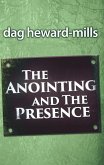 The Anointing and the Presence (eBook, ePUB) The Anointing and the Presence (eBook, ePUB)