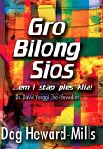 Gro Bilong Sios ...em I Stap Ples Klia! (eBook, ePUB) Gro Bilong Sios ...em I Stap Ples Klia! (eBook, ePUB)