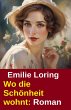 Wo die Schönheit wohnt: Roman (eBook,... - Bild 1