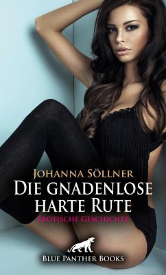 Cover Die gnadenlose harte Rute   Erotische Geschichte (eBook, ePUB)