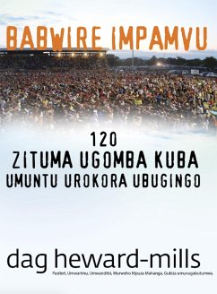 Babwire Impamvu 120 zituma ugomba kuba umuntu urokora ubugingo (eBook, ePUB) - Heward-Mills, Dag