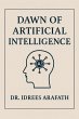 Dawn of Artificial Intelligence (eBook,... - Bild 1