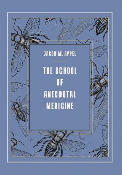 Cover The School of Anecdotal Medicine (eBook, ePUB)