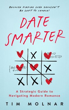 Cover Date Smarter: A Strategic Guide to Navigating Modern Dating (eBook, ePUB)