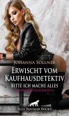 Erwischt vom Kaufhausdetektiv - Bitte ich mache alles   Erotische Geschichte (eBook, PDF) Erwischt vom Kaufhausdetektiv - Bitte ich mache alles   Erotische Geschichte (eBook, PDF)