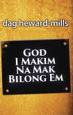 God I Makim Na Mak Bilong Em (eBook, ePUB) God I Makim Na Mak Bilong Em (eBook, ePUB)