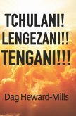 Tchulani! Lengezani! Tengani!!! (eBook, ePUB) Tchulani! Lengezani! Tengani!!! (eBook, ePUB)
