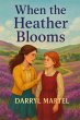 When the Heather Blooms (eBook, ePUB) - Bild 1