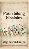 Pasin Bilong Bihainim (eBook, ePUB) Pasin Bilong Bihainim (eBook, ePUB)