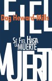 Sé Fiel Hasta La Muerte (eBook, ePUB)