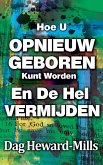 Hoe U Opnieuw Geboren Kunt Worden En De Hel Kunt Vermijden (eBook, ePUB)