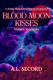 Blood Moon Kisses: Enemies To Lovers (eBook, ePUB) Blood Moon Kisses: Enemies To Lovers (eBook, ePUB)