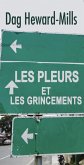 Les pleurs et les grincements (eBook, ePUB)
