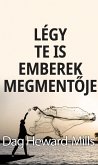 Légy te is emberek megmentoje (eBook, ePUB)