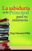 La sabiduría es lo principal para tu ministerio (eBook, ePUB)