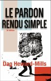 Le Pardon Rendu Simple (eBook, ePUB)