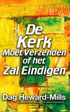 Cover De Kerk Moet Zenden of Het Zal Eindigen (eBook, ePUB)