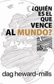 ¿Quién Es El Que Vence Al Mundo? (eBook, ePUB)