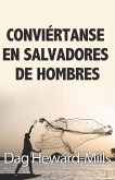 Conviértanse en salvadores de hombres (eBook, ePUB)