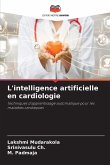 L'intelligence artificielle en cardiologie L'intelligence artificielle en cardiologie