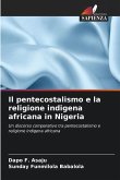 Il pentecostalismo e la religione indigena africana in Nigeria