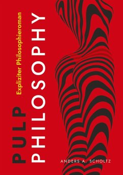 Pulp Philosophy - Scholtz, Anders A. Pulp Philosophy - Scholtz, Anders A.
