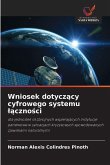 Wniosek dotyczący cyfrowego systemu lączności Wniosek dotyczący cyfrowego systemu lączności